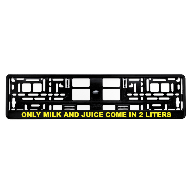 Gloss black license plate frame with only milk and juice come in 2 liters yellow logo