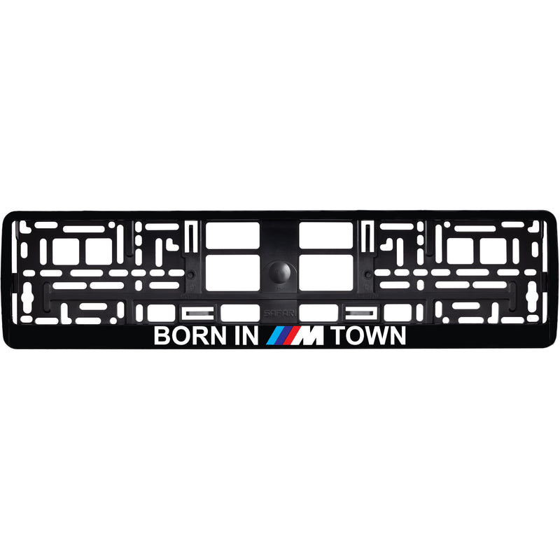 BORN IN M TOWN Рамка за номер