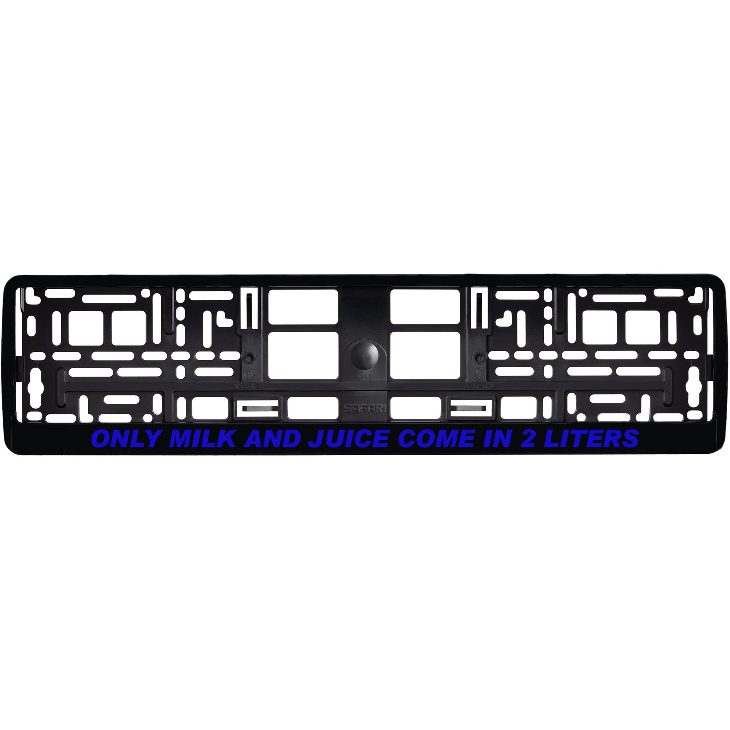 
        gloss black license plate frame with blue only milk and juice come in 2 liters
     