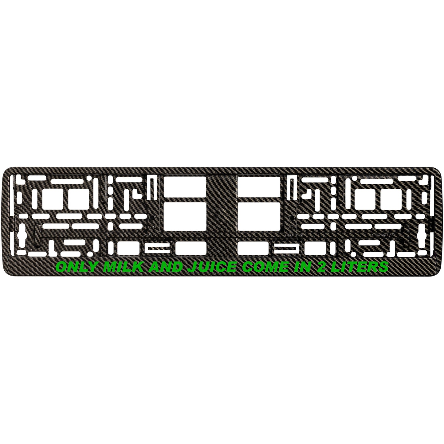 
        carbon license plate frame with green only milk and juice come in 2 liters
     