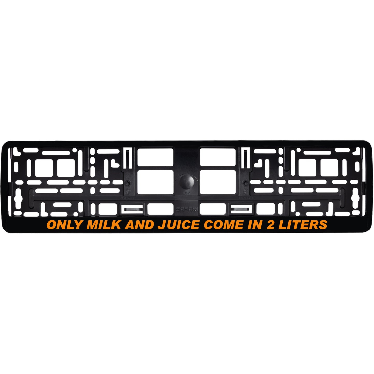 
        gloss black license plate frame with orange only milk and juice come in 2 liters
     
