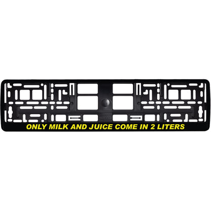 gloss black license plate frame with yellow only milk and juice come in 2 liters