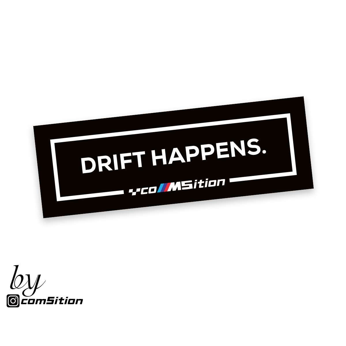 Drift happens bmw online t shirt